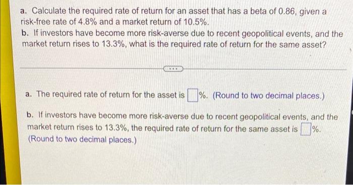 Solved a. Calculate the required rate of return for an asset | Chegg.com