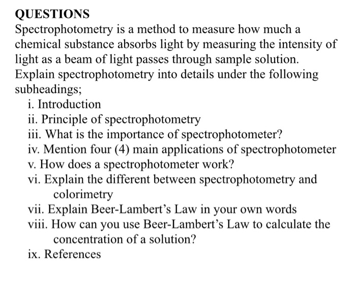 Solved QUESTIONS Spectrophotometry is a method to measure