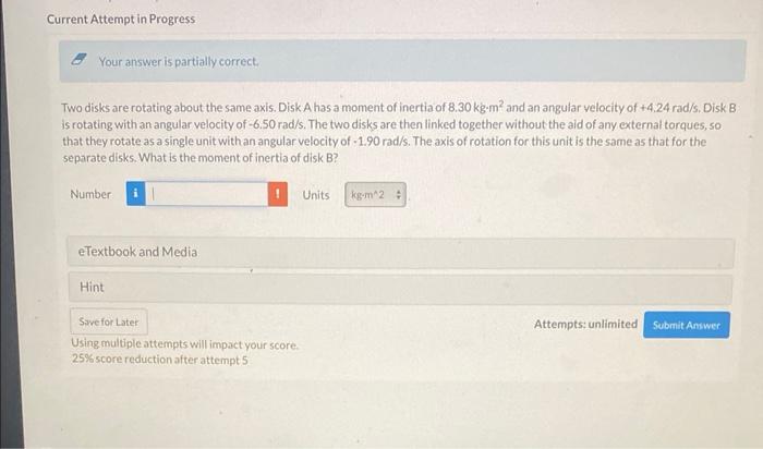 Solved Two Disks Are Rotating About The Same Axis. Disk A | Chegg.com