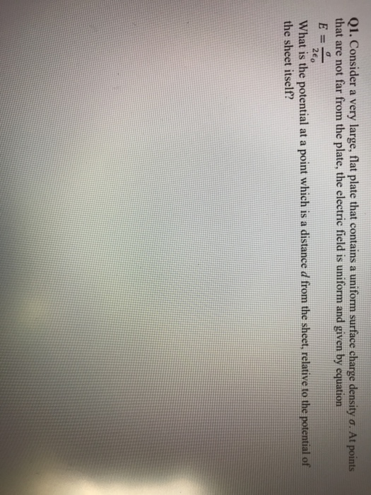 Solved Q1. Consider a very large, flat plate that contains a | Chegg.com
