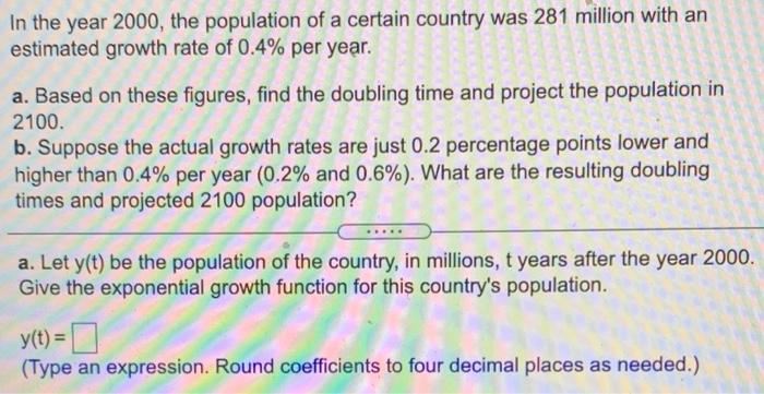 Solved In the year 2000, the population of a certain country | Chegg.com