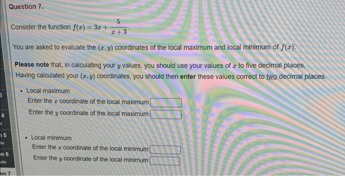 Solved Question 7. 5 Consider the function f(3) = 3x + +3 | Chegg.com