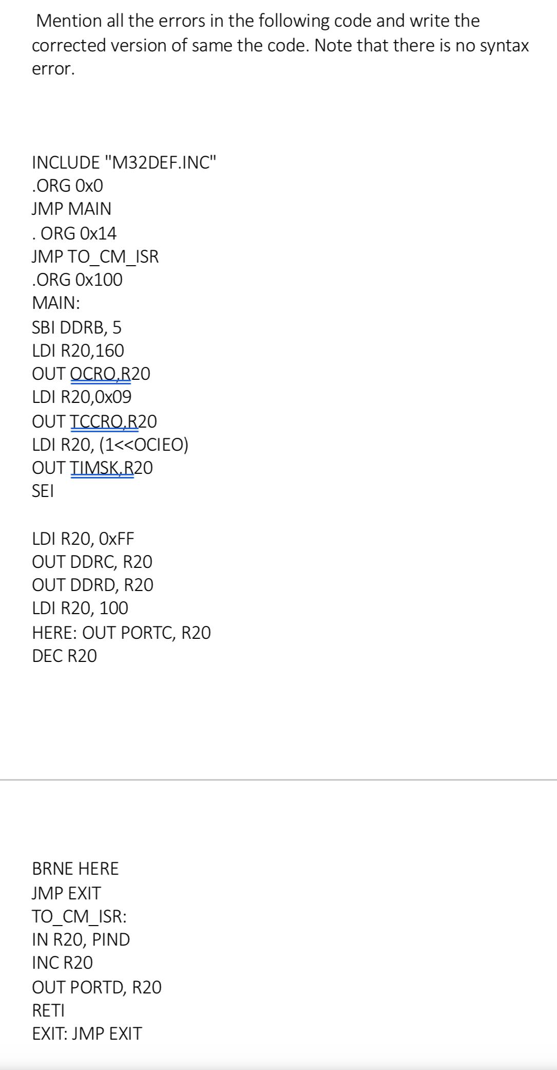 Solved Mention all the errors in the following code and | Chegg.com
