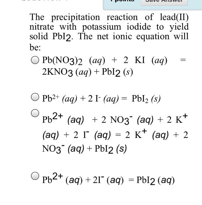 Solved The Precipitation Reaction Of Leadii Nitrate With 4083