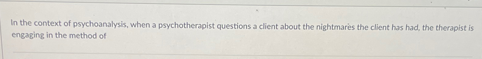 Solved In the context of psychoanalysis, when a | Chegg.com