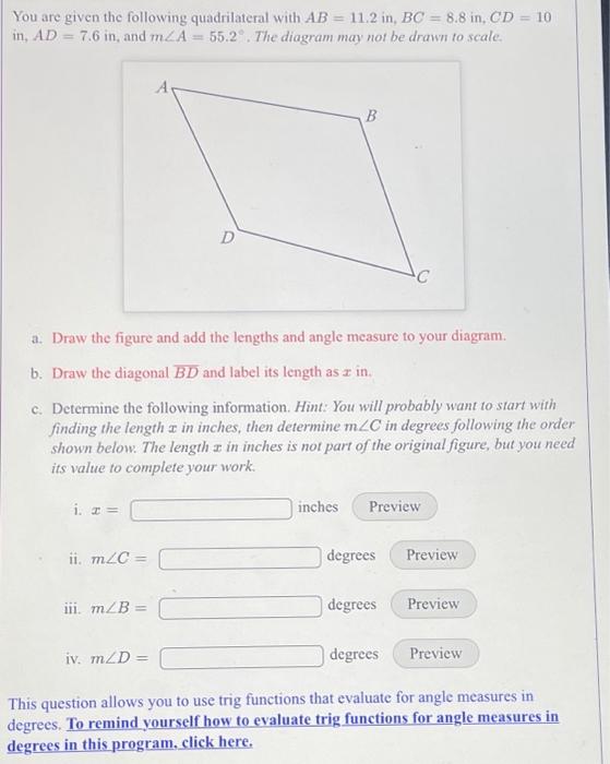 You are given the following quadrilateral with | Chegg.com