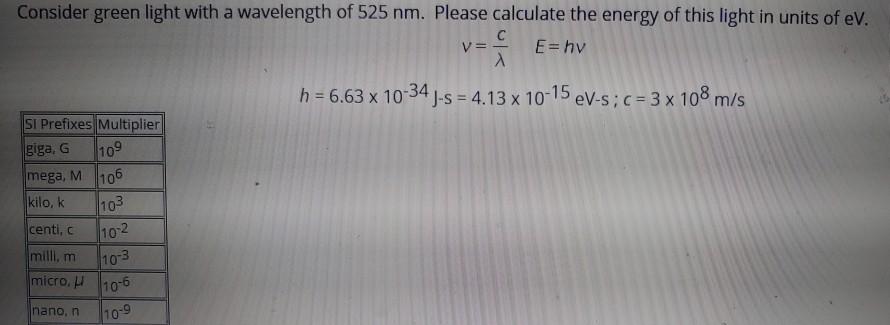 Solved V Consider Green Light With A Wavelength Of 525 N Chegg Com