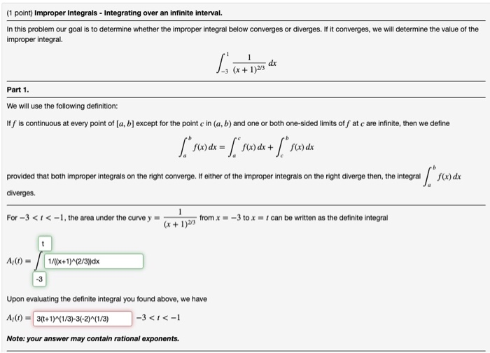 Solved (1 point) Improper Integrals - Integrating over an | Chegg.com