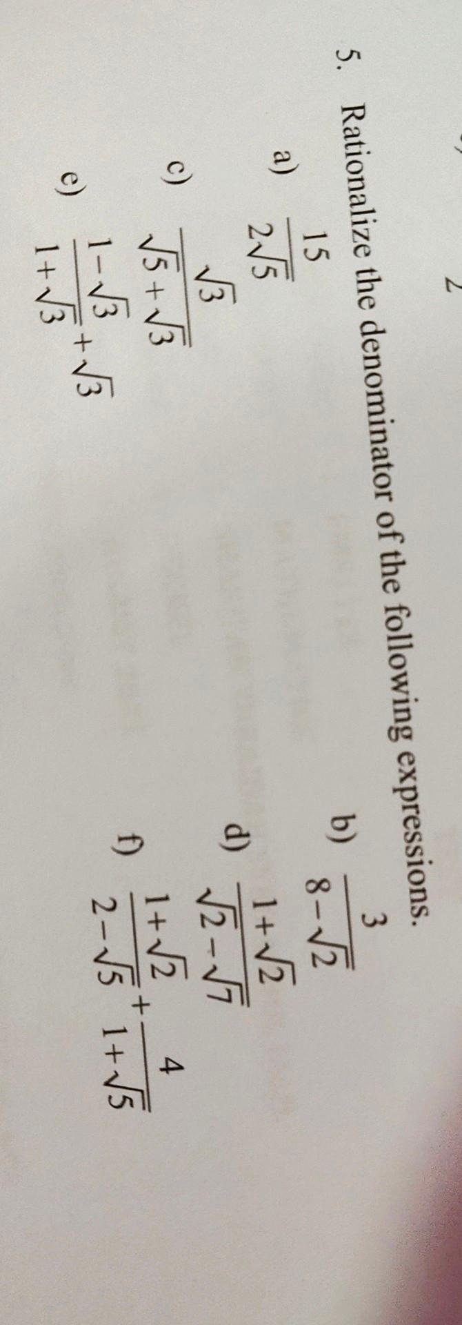 Solved 8 A 5 Rationalize The Denominator Of The Following Chegg Com