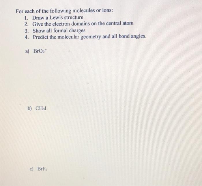 Solved For each of the following molecules or ions1. Draw a | Chegg.com
