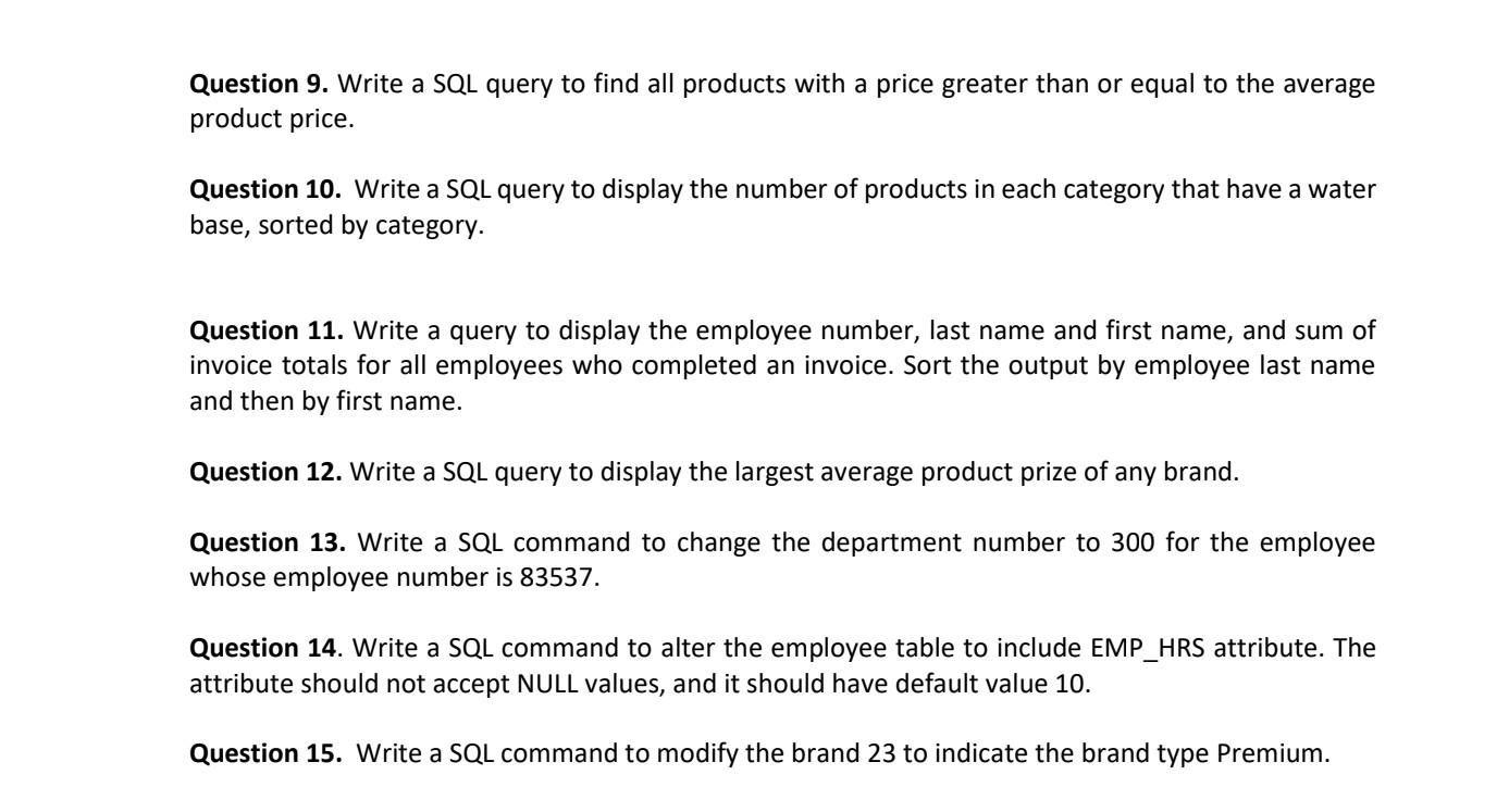 Solved Question 9. Write a SQL query to find all products | Chegg.com