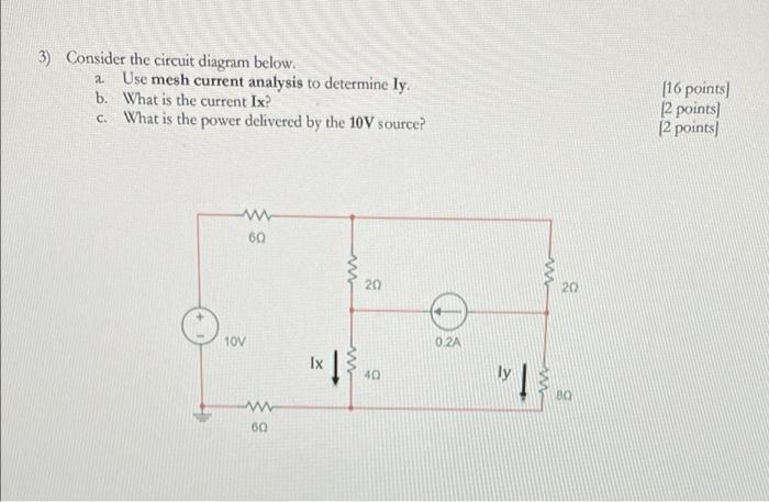 Solved 3) Consider The Circuit Diagram Below. A. Use Mesh | Chegg.com