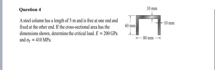 Solved Question 4 A steel column has a length of 5 m and is | Chegg.com