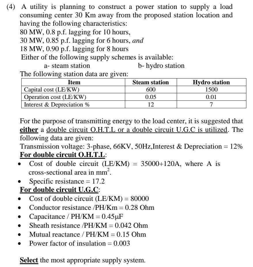 (4) A utility is planning to construct a power