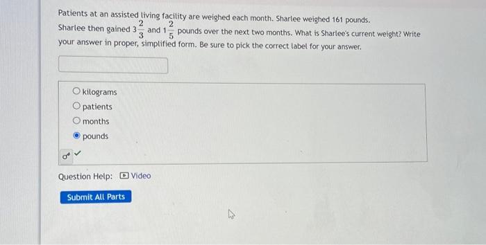 Solved Patients at an assisted living facility are weighed Chegg