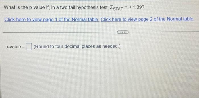 Solved What Is The P-value If, In A Two-tail Hypothesis | Chegg.com