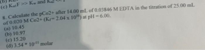 Solved 8. Calculate the pCo2+ after 14.00 mL of 0.03846M | Chegg.com