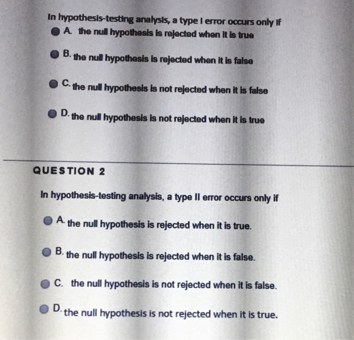 in hypothesis testing type 1 error occurs when