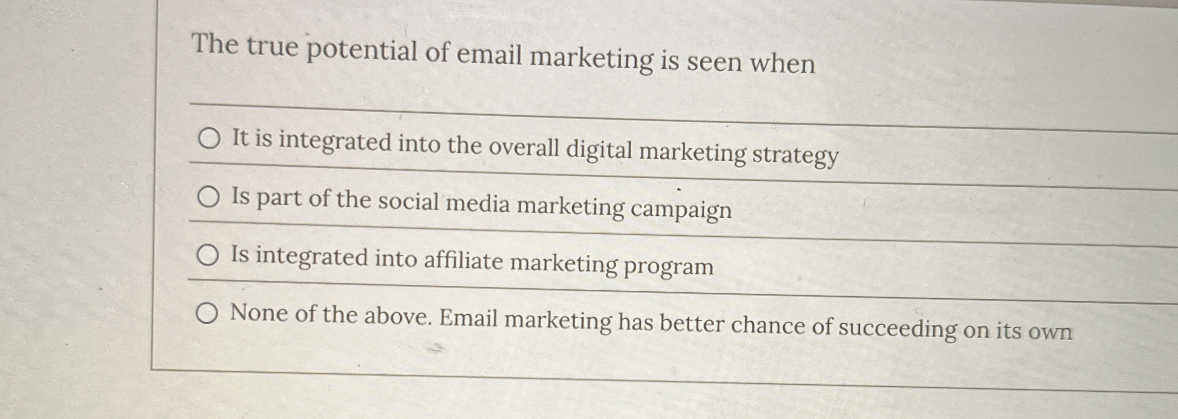 Solved The true potential of email marketing is seen | Chegg.com
