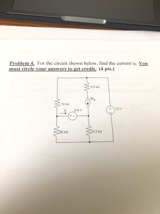 Solved Problem 4. For The Circuit Shown Below, Find The | Chegg.com