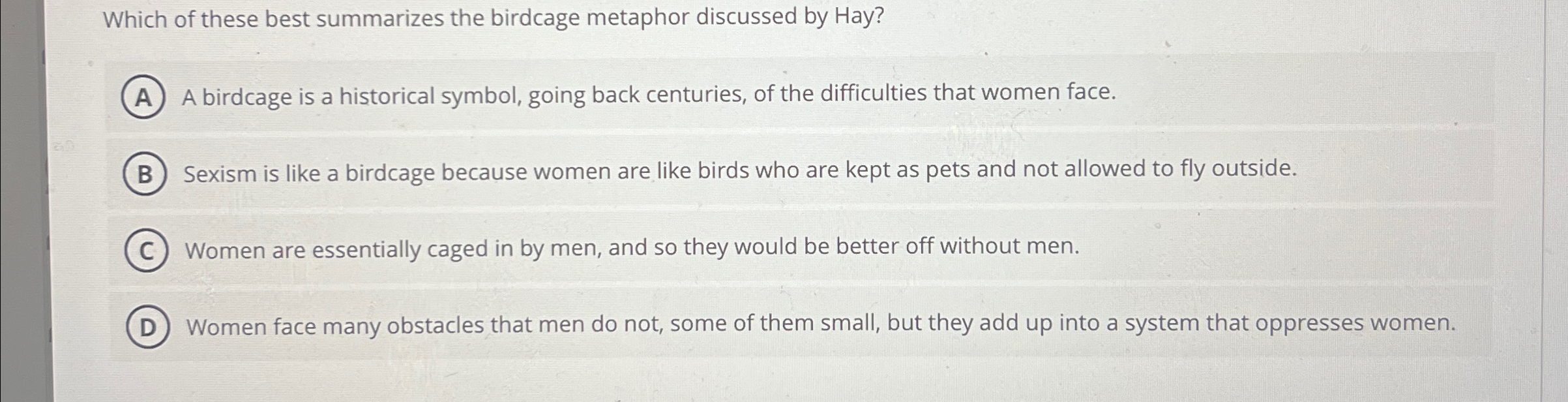 Solved Which of these best summarizes the birdcage metaphor