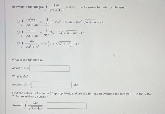 Solved To Evaluate The Integral 9 4x22dx Which Of The Chegg Com   Image