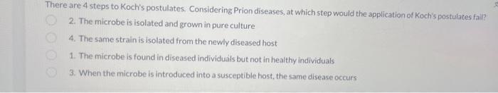 Solved There are 4 steps to Koch's postulates, Considering | Chegg.com