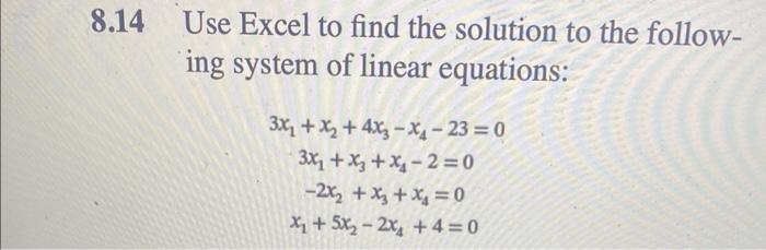 Solved 14 Use Excel to find the solution to the following | Chegg.com