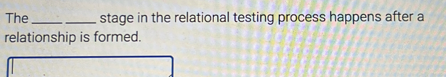 Solved Th ﻿stage in the relational testing process happens | Chegg.com