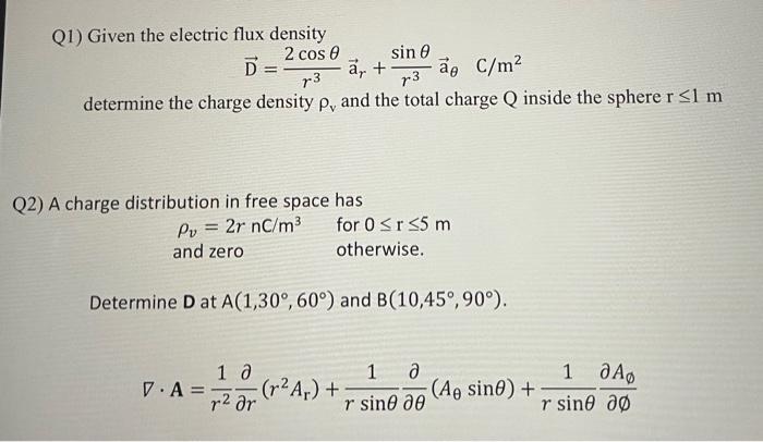 Solved Q1) Given the electric flux density | Chegg.com