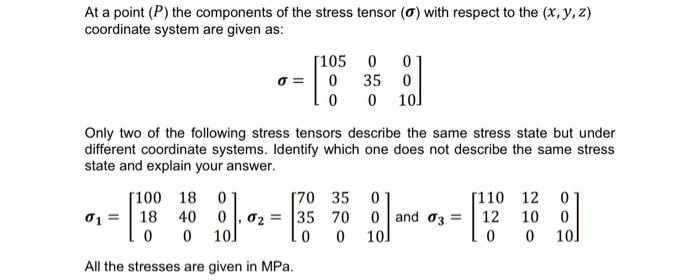 Solved At a point (P) the components of the stress tensor | Chegg.com