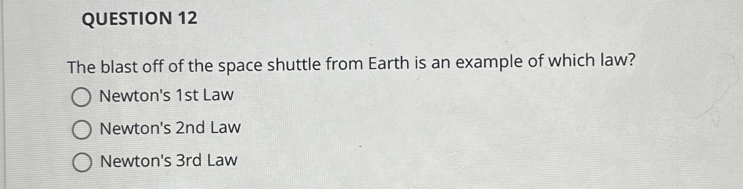 Solved QUESTION 12The blast off of the space shuttle from | Chegg.com