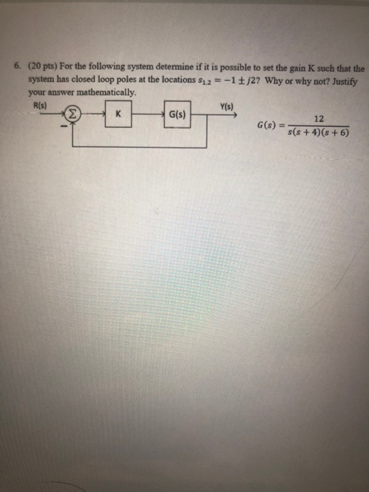 Solved 6. (20 pts) For the following system determine if it | Chegg.com
