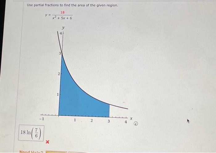 Solved Use partial fractions to find the area of the given | Chegg.com