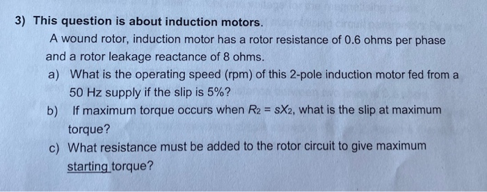 Solved 3) This question is about induction motors. A wound | Chegg.com