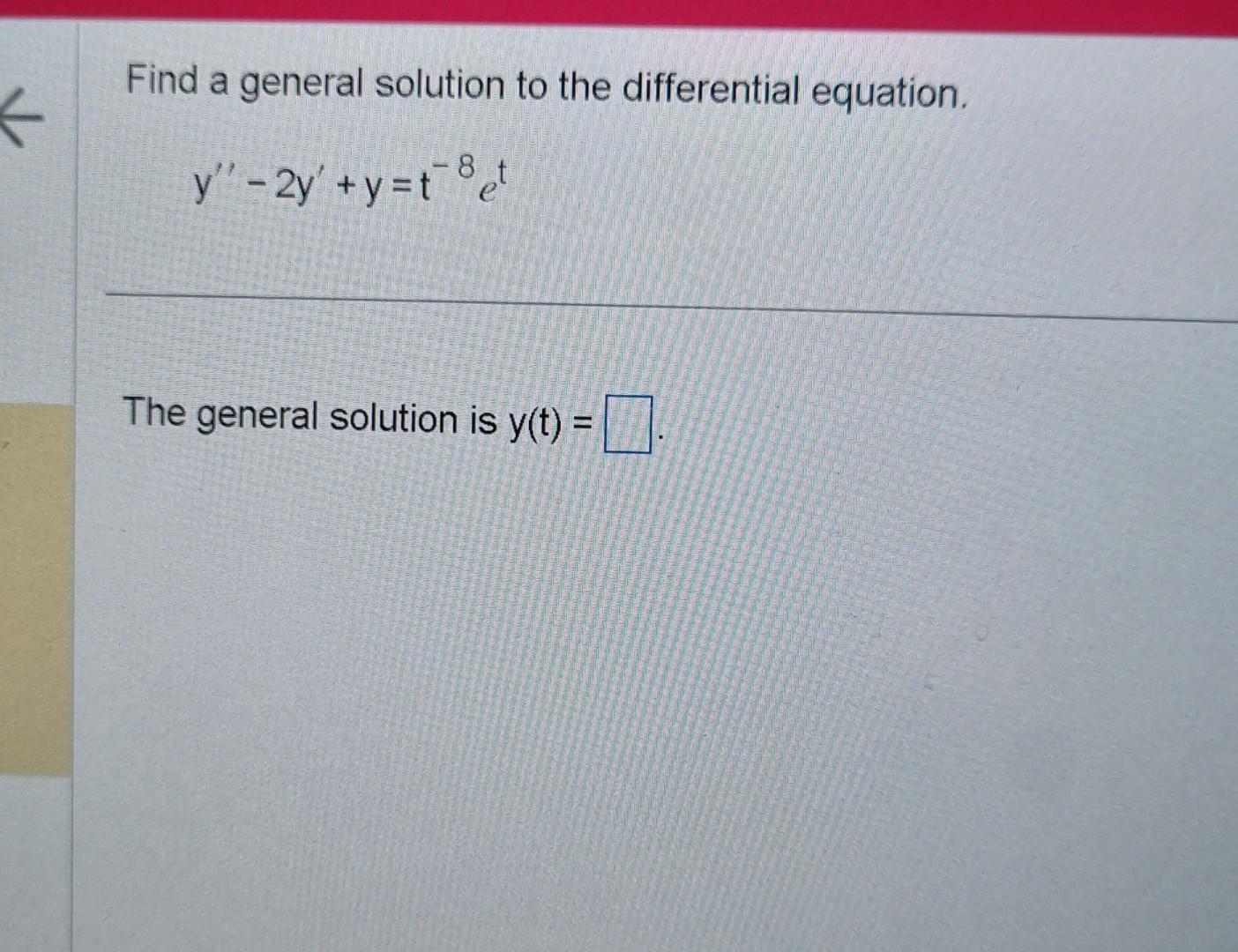 solved-find-a-general-solution-to-the-differential-equation-chegg