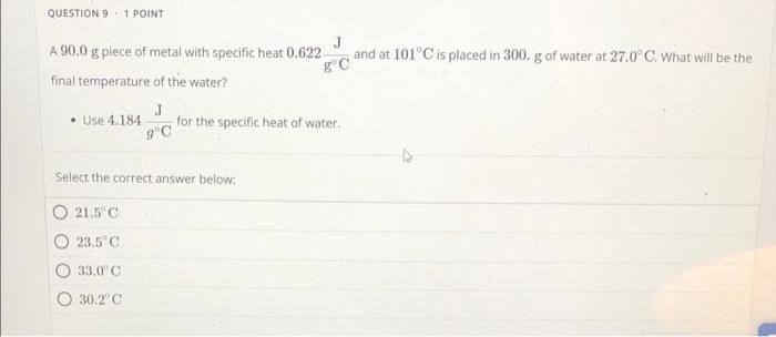 Solved A 90.0 g piece of metal with specific heat 0.622g∘CJ | Chegg.com