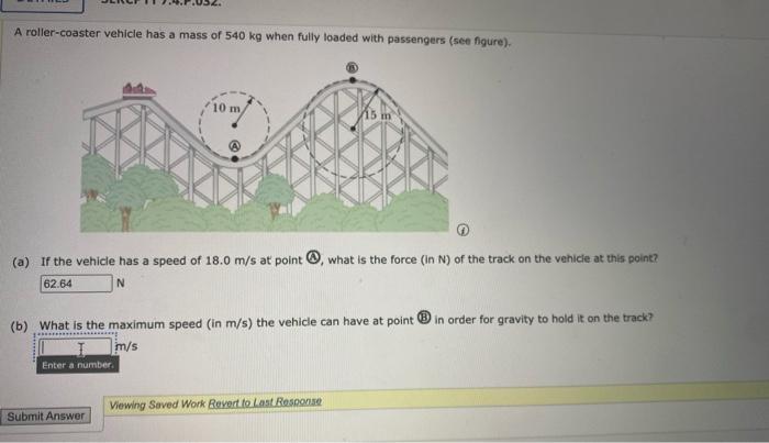 Solved A roller-coaster vehicle has a mass of 540 kg when | Chegg.com