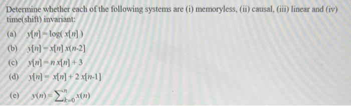 Solved Determine whether each of the following systems are | Chegg.com