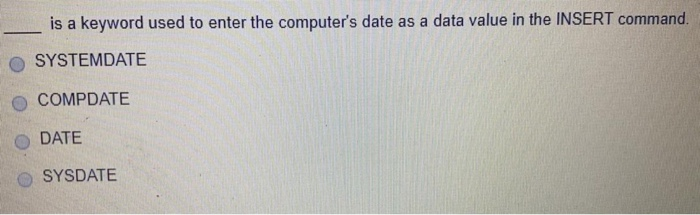 Solved is a keyword used to enter the computer s date as a Chegg