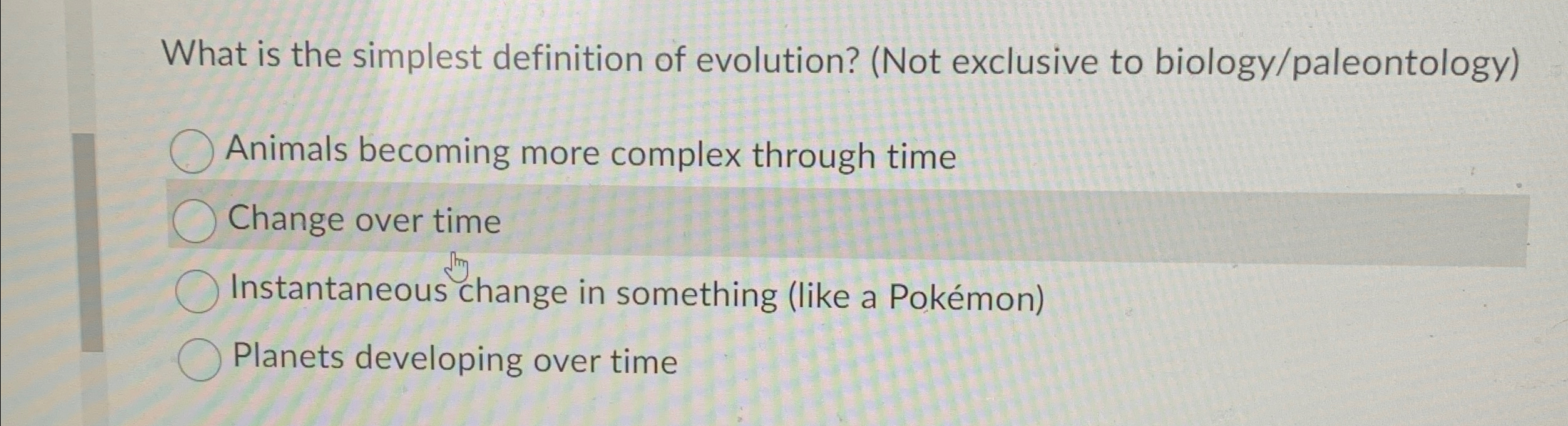 Solved What is the simplest definition of evolution? (Not | Chegg.com