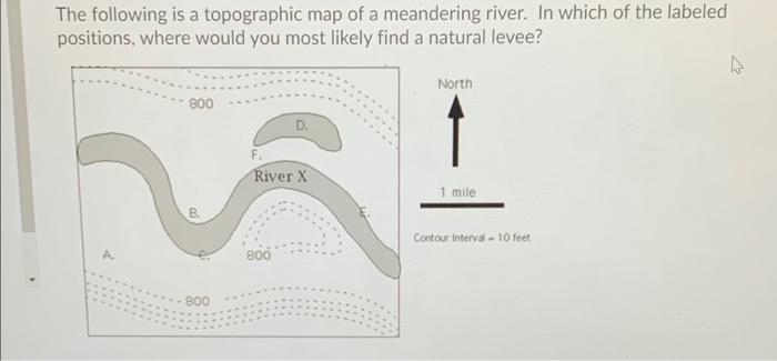 Solved The following is a topographic map of a meandering | Chegg.com