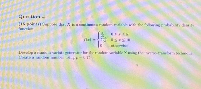 Solved Question 4 (15 points) Suppose that X is a continuous | Chegg.com