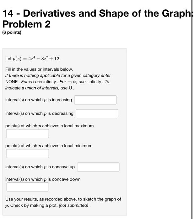 Solved 14 - Derivatives And Shape Of The Graph: Problem 2 (6 | Chegg.com