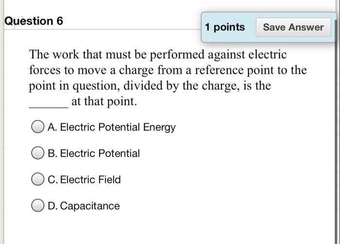 Solved Question 6 1 points Save Answer The work that must be | Chegg.com