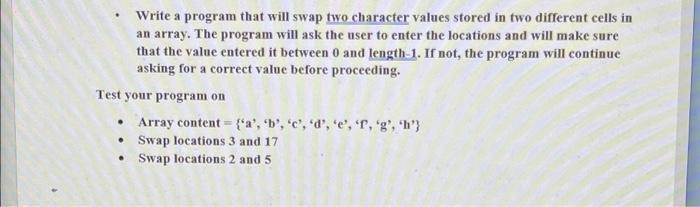 Solved Write a program that will swap two character values | Chegg.com