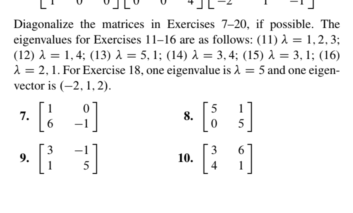 Solved Diagonalize the matrices in Exercises 7-20, if | Chegg.com