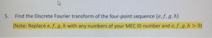 Solved This Question Is About Discrete Fourier Transform Of | Chegg.com