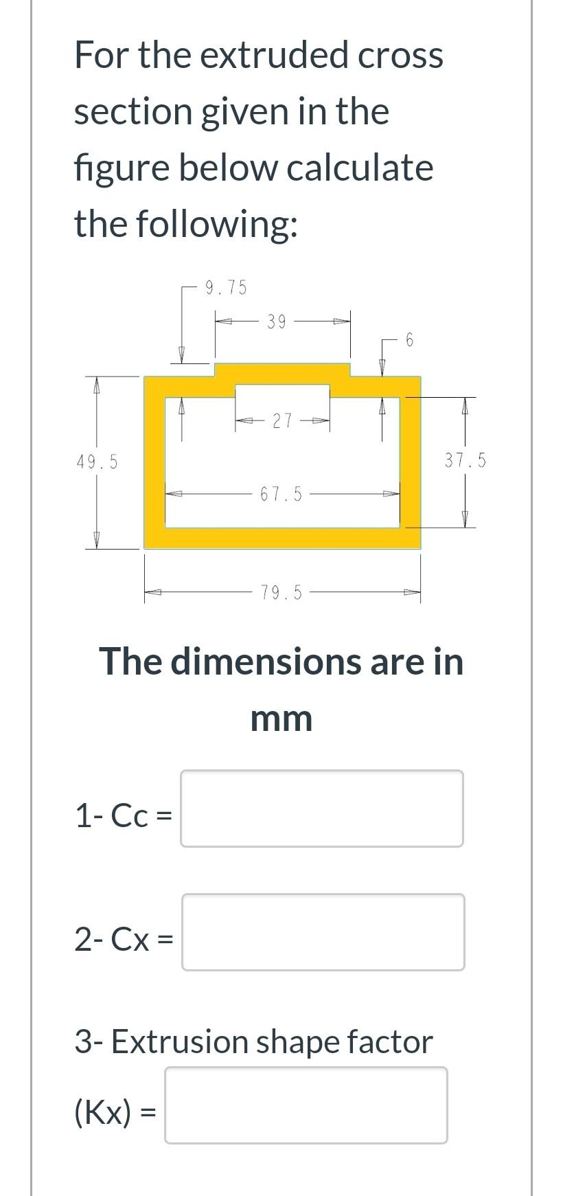 Solved For the extruded cross section given in the figure | Chegg.com