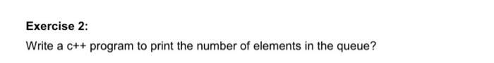 Solved Exercise 2: Write a c++ program to print the number | Chegg.com